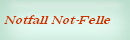 Notfall Not-Felle