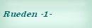 Rueden -1-
