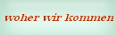 woher wir kommen